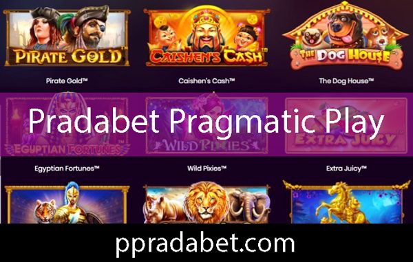 Pradabet pragmatic play sağlayıcısıyla ön alandadır.