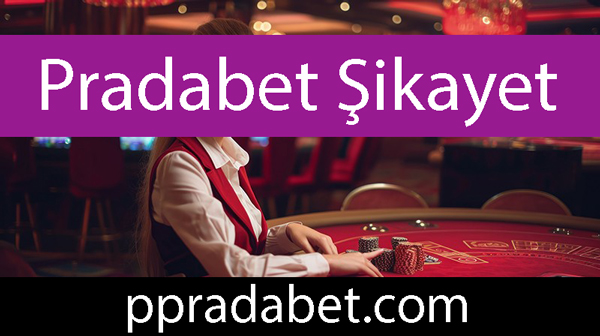 Pradabet şikayet edilmeyen değerli bet sitesidir.